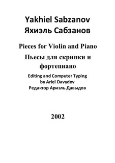 Pieces for Violin and Piano: Score for two performer by Yakhiel Sabzanov