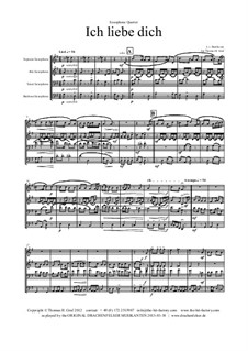 Ich liebe dich (I Love Thee), WoO 123: For saxophone quartet by Ludwig van Beethoven