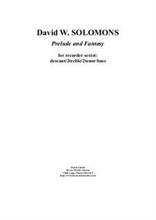 Prelude and Fantasy: For recorder sextet by David W Solomons