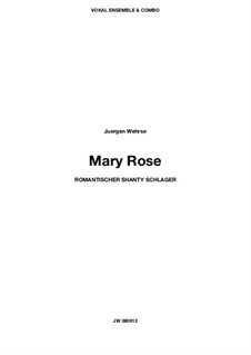 Mary Rose, JW 080912: Partitur by Juergen Wehrse
