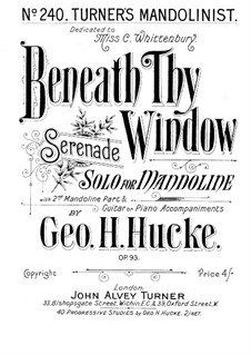 Beneath Thy Window: Beneath Thy Window by George H. Hucke