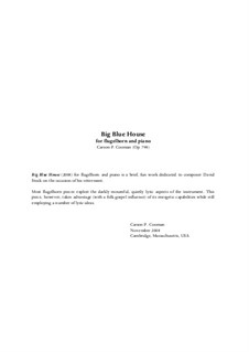 Big Blue House (2008) for flugelhorn and piano, Op.798: Big Blue House (2008) for flugelhorn and piano by Carson Cooman