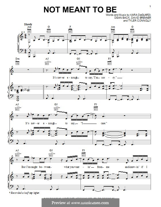 Not Meant To Be (Theory of a Deadman): For voice and piano (or guitar) by Kara DioGuardi, Dean Back, David Brenner, Tyler Connolly