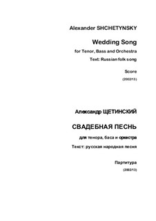 Wedding Song for Tenor, Bass and Orchestra: Full score by Oleksandr (Alexander) Shchetynsky (Shchetinsky)