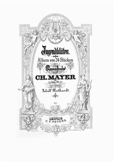Jugendblüten, Op.121: Complete set by Charles Mayer