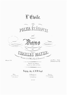 L' Etoile. Polka Élégant, Op.221: L' Etoile. Polka Élégant by Charles Mayer