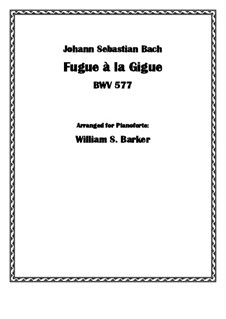 Fugue in G Major 'À la Gigue', BWV 577: For piano by Johann Sebastian Bach