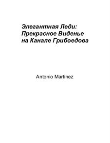 Inspirational Traveler: The Dream on the Griboyedov Canal, Op.5 No.13: Inspirational Traveler: The Dream on the Griboyedov Canal by Antonio Martinez