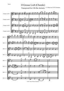 O Grosse Lieb: For 4 B-flat clarinets by Johann Sebastian Bach