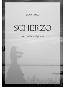 Scherzo for violin and piano: Scherzo for violin and piano by Lena Orsa