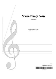 Scene Dimly Seen: Scene Dimly Seen by Joseph Hasper