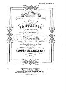 Fantasia for Cello and Piano, Op.4: Solo part by Louis Stainlein