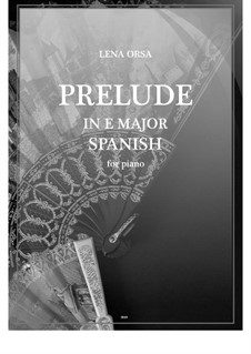 Twenty-Four Preludes for Piano: Prelude in E Major (Spanish) by Lena Orsa