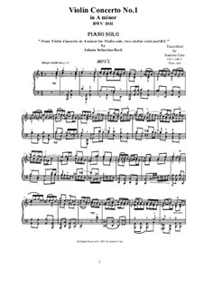 Concerto for Violin, Strings and Basso Continuo No.1 in A Minor, BWV 1041: Movement I Allegro moderato, for piano by Johann Sebastian Bach