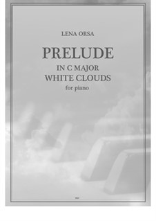 Twenty-Four Preludes for Piano: Prelude in C Major White Clouds by Lena Orsa