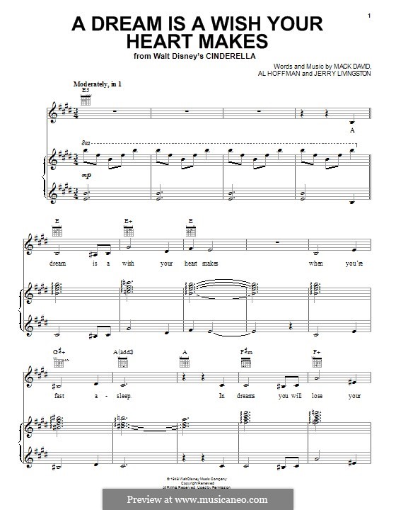 A Dream Is a Wish Your Heart Makes (from Disney's Cinderella): For voice and piano (or guitar) by Al Hoffman, Jerry Livingston, Mack David