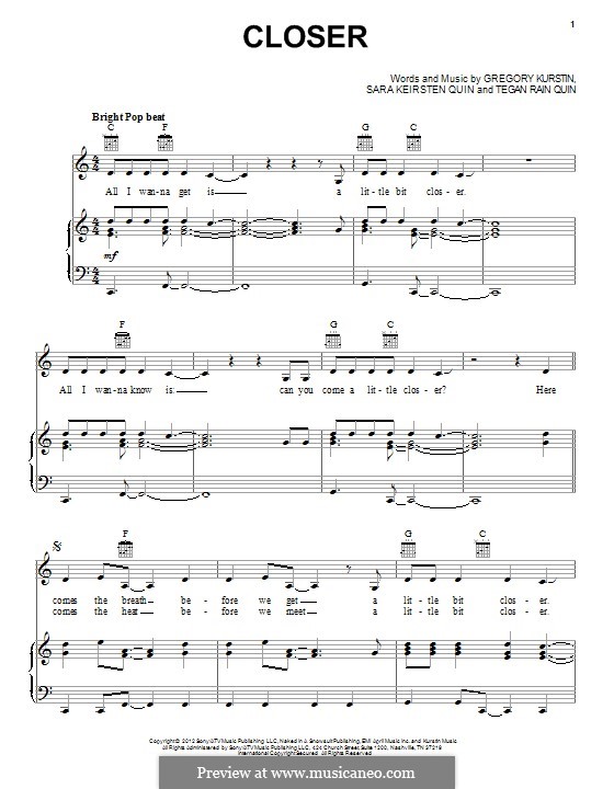 Closer (Tegan & Sara): For voice and piano (or guitar) by Greg Kurstin, Sara Keirsten Quin, Tegan Rain Quin