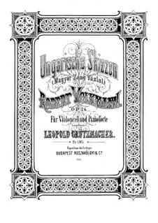 Hungarian Sketches, Op.24: Score for cello and piano, solo part by Robert Volkmann