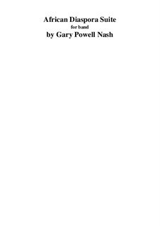 African Diaspora Suite: African Diaspora Suite by Gary Nash