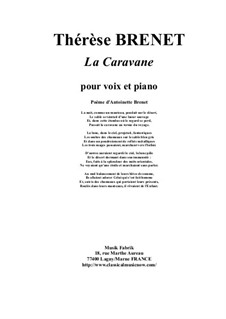 La Caravane for medium voice and piano: La Caravane for medium voice and piano by Thérèse Brenet