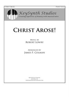 Christ Arose (Low in the Grave He Lay): For piano by Robert Lowry