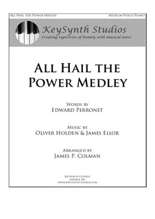 All Hail the Power Medley: For tenor and piano by Oliver Holden, James Ellor