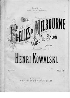 The Belles of Melbourne: The Belles of Melbourne by Henri Kowalski