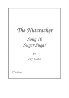 The Nutcracker (2nd edition): No.10 - Sugar Sugar by Joy Slade