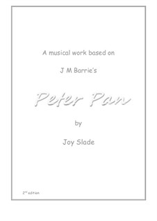 Peter Pan (2nd edition): Full score by Joy Slade