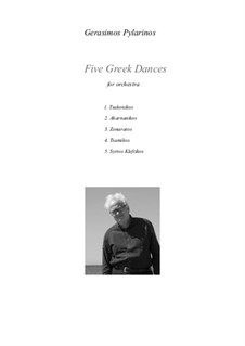 5 Greek dances, Op.22a: For symphony orchestra by Gerasimos Pylarinos