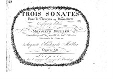Three Sonatas for Harpsichord (or Piano), Op.7: Three Sonatas for Harpsichord (or Piano) by August Eberhard Müller