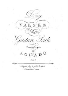 Twelve Waltzes, Op.1: Complete set by Dionisio Aguado