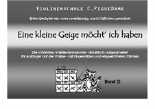 Violinenschule C. PiqueDame, Op.1 No.2: Band II - Eine kleine Geige möcht' ich haben by Joseph Haydn, Georg Friedrich Händel, Felix Mendelssohn-Bartholdy, folklore, Carmen Hoyer