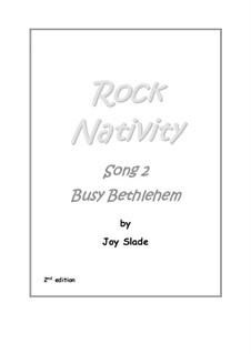 Rock Nativity (2nd edition): No.02 - Busy Bethlehem by Joy Slade