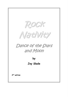 Rock Nativity (2nd edition): No.04A - Dance Of The Stars And Moon by Joy Slade