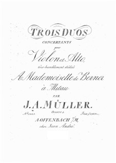 Three Duos Concertante for Violin and Viola, Op.2: Three Duos Concertante for Violin and Viola by Johann Adam Muller