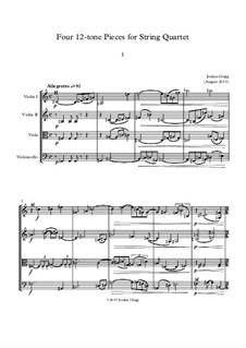 Four 12-tone Pieces for String Quartet: Four 12-tone Pieces for String Quartet by Jordan Grigg
