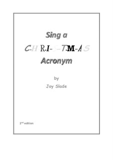 Sing A Christmas Acronym (2nd edition): Full score by Joy Slade