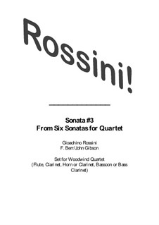 Quartet No.3, for woodwind quartet: Quartet No.3, for woodwind quartet by Gioacchino Rossini