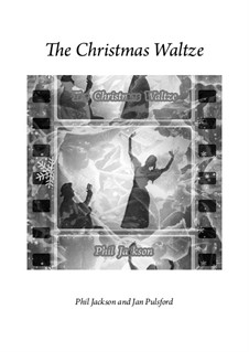 The Christmas Waltze: The Christmas Waltze by Jan Pulsford, Phil Jackson