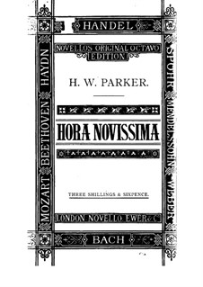 Hora Novissima, Op.30: Piano-vocal score by Horatio Parker