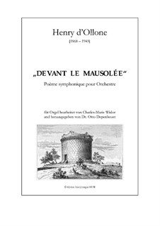 Devant le Mausolée. Poème symphonique: Devant le Mausolée. Poème symphonique by Henry d'Ollone