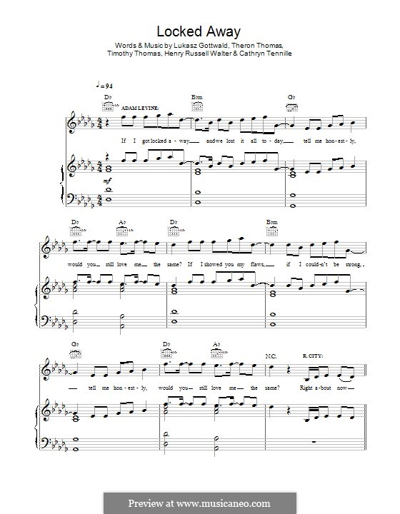 Locked Away (R. City feat. Adam Levine): For voice and piano (or guitar) by Lukas Gottwald, Theron Thomas, Timothy Thomas, Toni Tennille, Henry Russell Walter