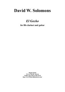 El Gecko: For Bb clarinet and guitar by David W Solomons