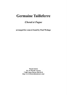 Choral et Fugue: For concert band – full score and parts by Germaine Tailleferre