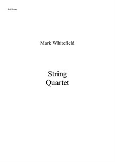 String Quartet: String Quartet by Mark Whitefield