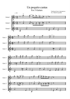 Un poquito cantas: For three guitars (d-moll) by folklore