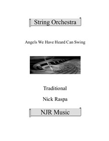 Angels We Have Heard Can Swing: For string orchestra – score, parts by folklore
