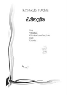 Adagio for Violin, Strings and Harp: Adagio for Violin, Strings and Harp by Ronald Fuchs
