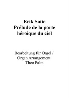 Prélude de la Porte Héroïque du Ciel: For organ by Erik Satie